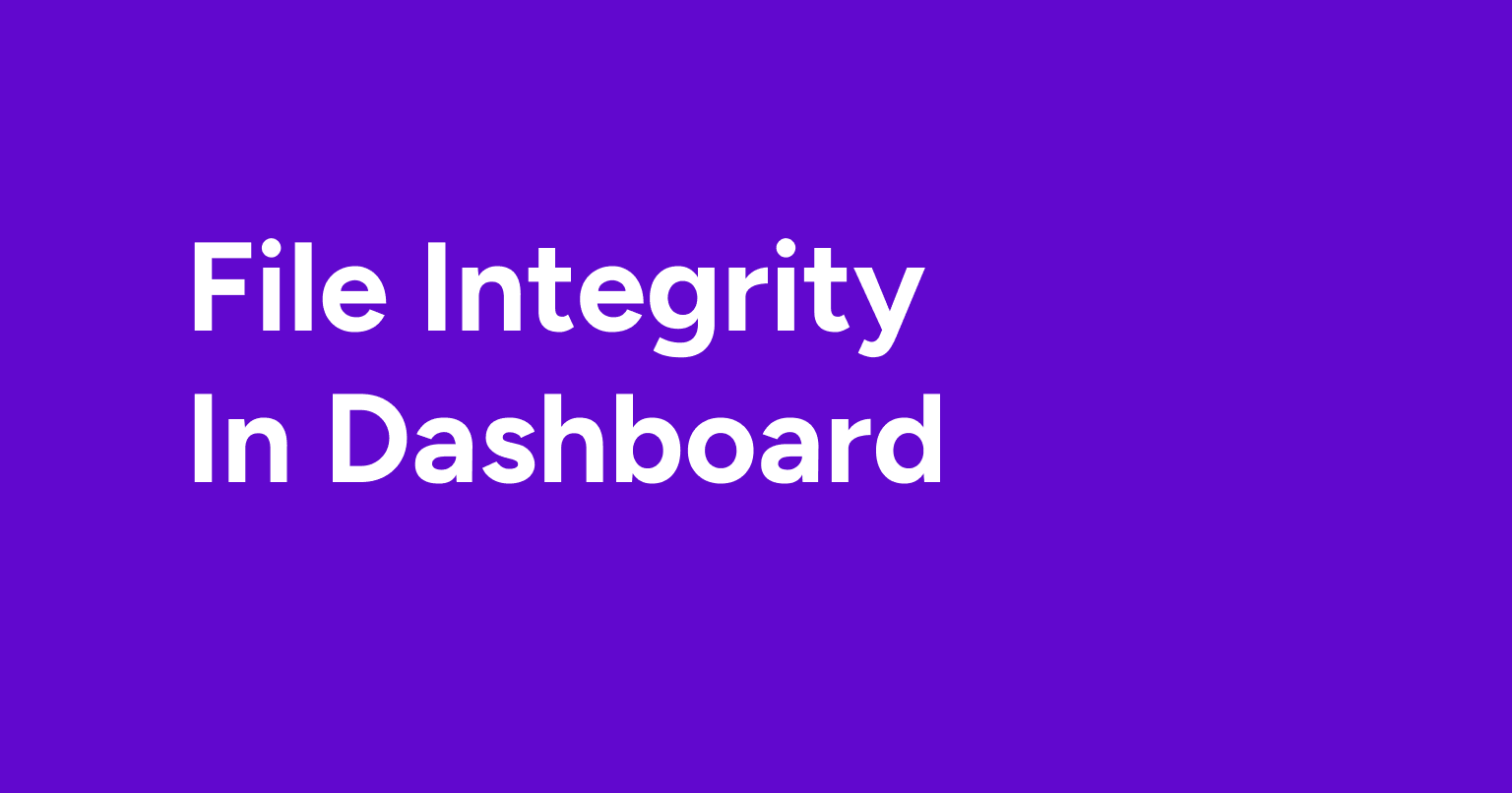 File Integrity in dashboard File Integrity in dashboard