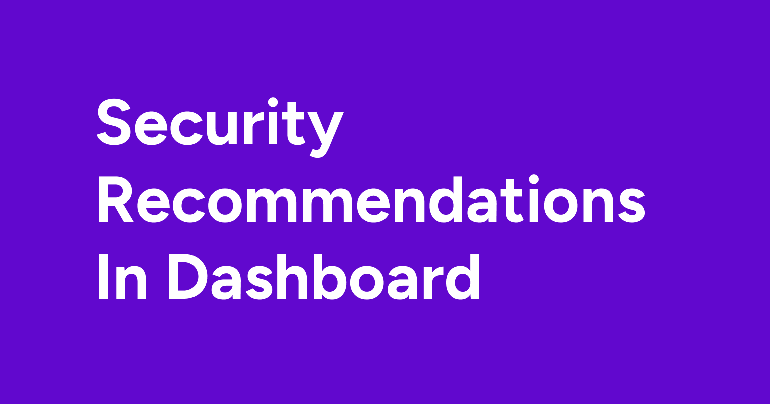 ultimate security recommendations in dashboard ultimate security recommendations in dashboard