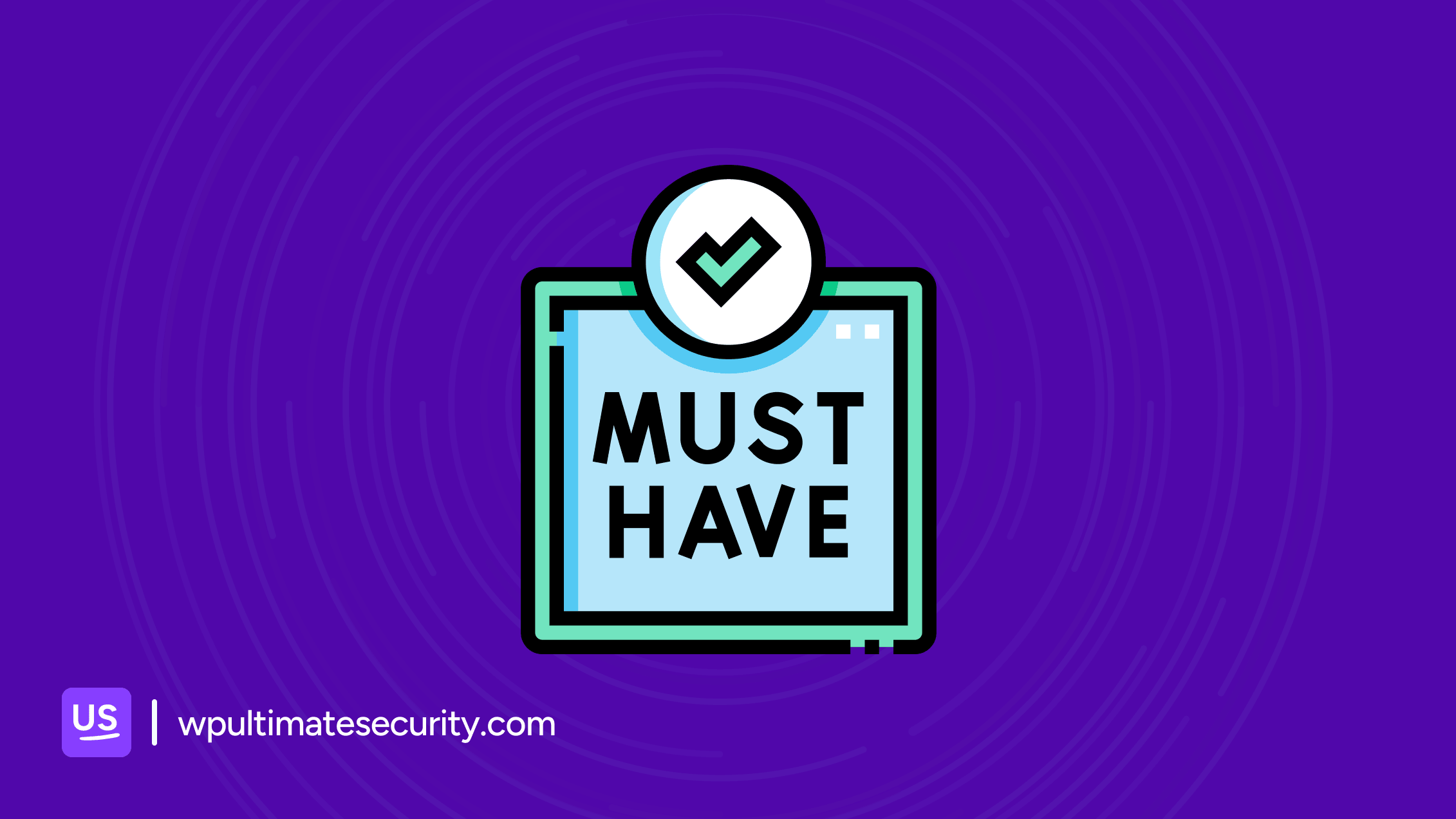 must have features in wordpress security plugin banner