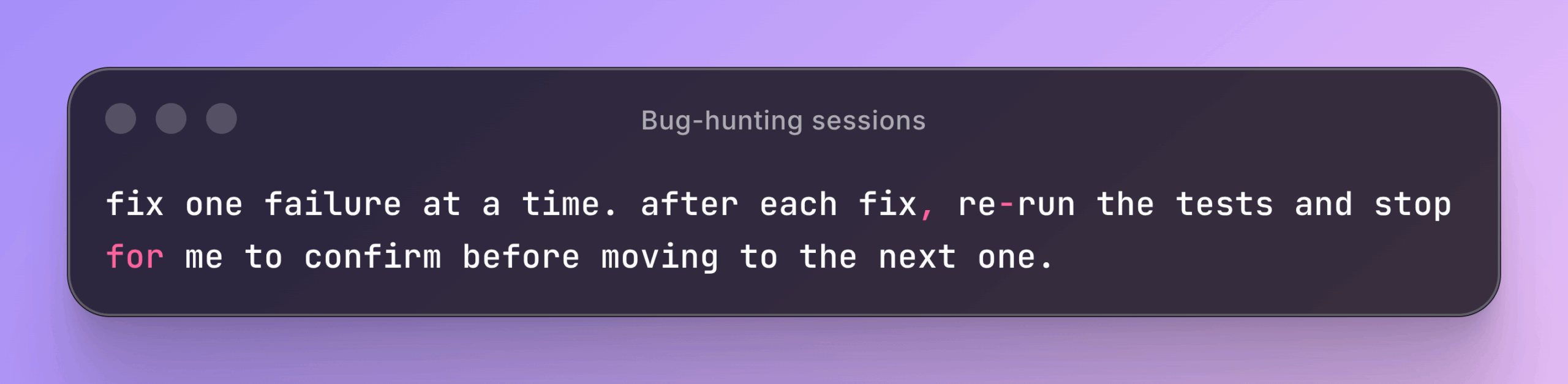 Bug hunting sessions