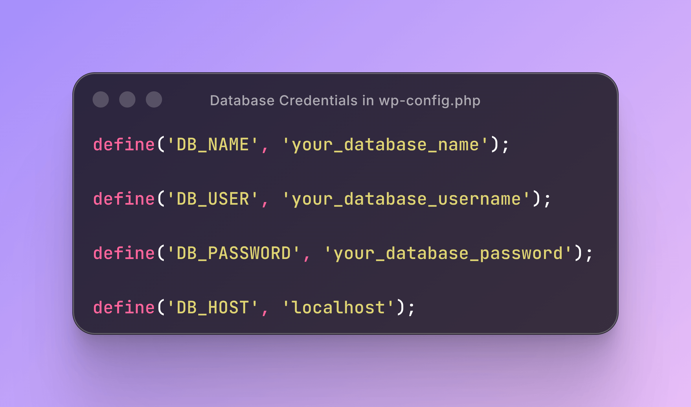 Database Credentials in wpconfig php